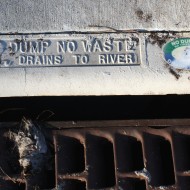 Dump No Waste Drains to River Sign on Storm Drain - Free High Resolution Photo Dump No Waste Drains to River Sign on Storm Drain - Free High Resolution Photo